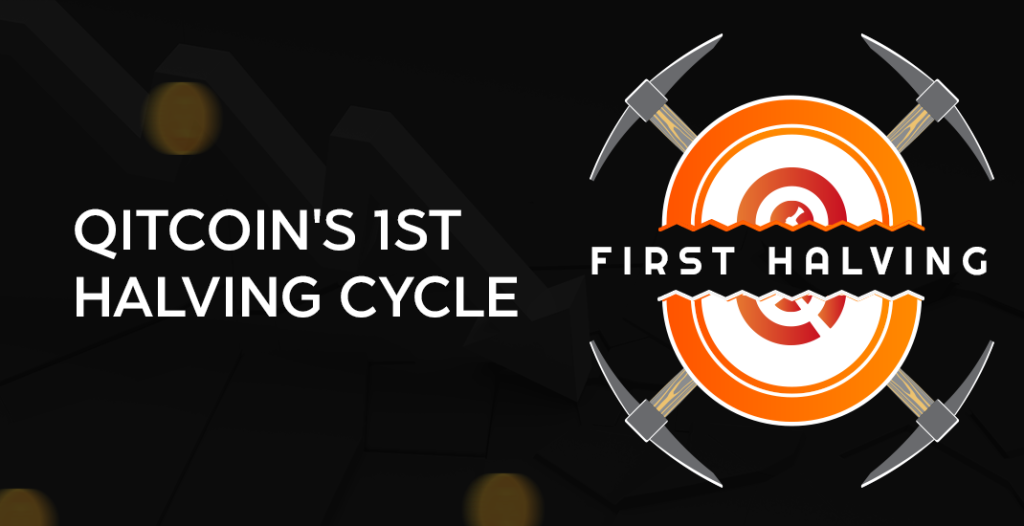 Qitcoin's First Halving Cycle